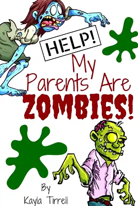 Help! My Parents are Zombies! poster