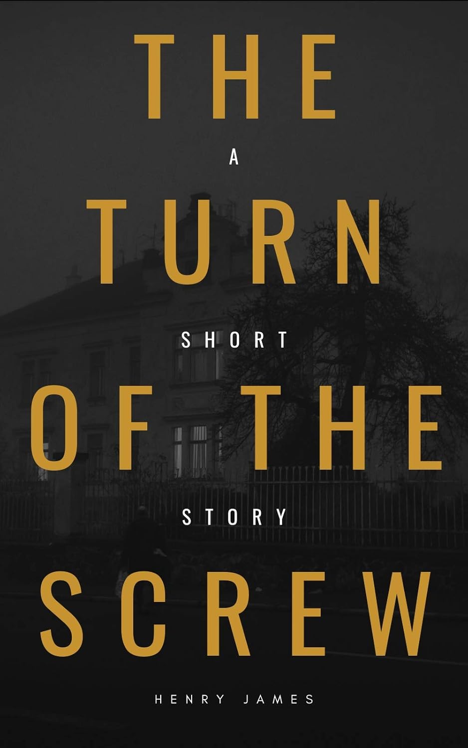 The Turn of the Screw (American Classics Edition) (Annotated) poster