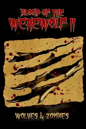 Blood of the Werewolf II: Wolves & Zombies poster