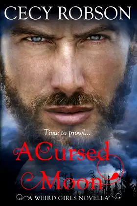 A Cursed Moon: A Weird Girls Novella (Weird Girls Novellas) poster