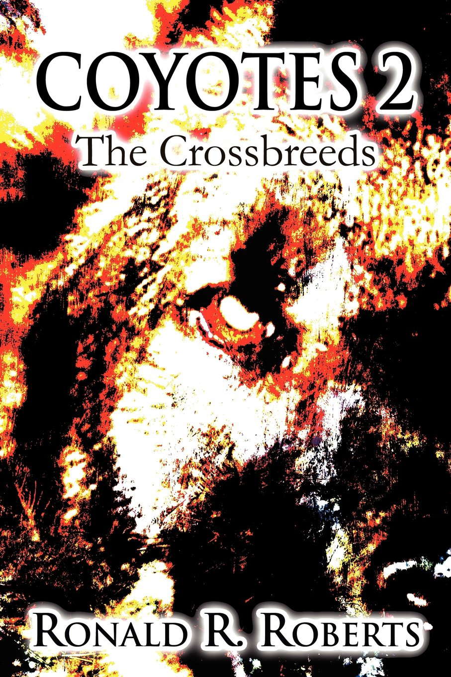 Coyotes 2: The Crossbreeds poster