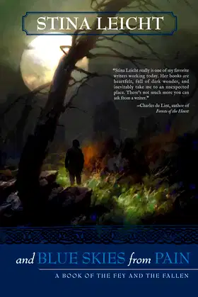 And Blue Skies From Pain: A Book of the Fey and the Fallen poster