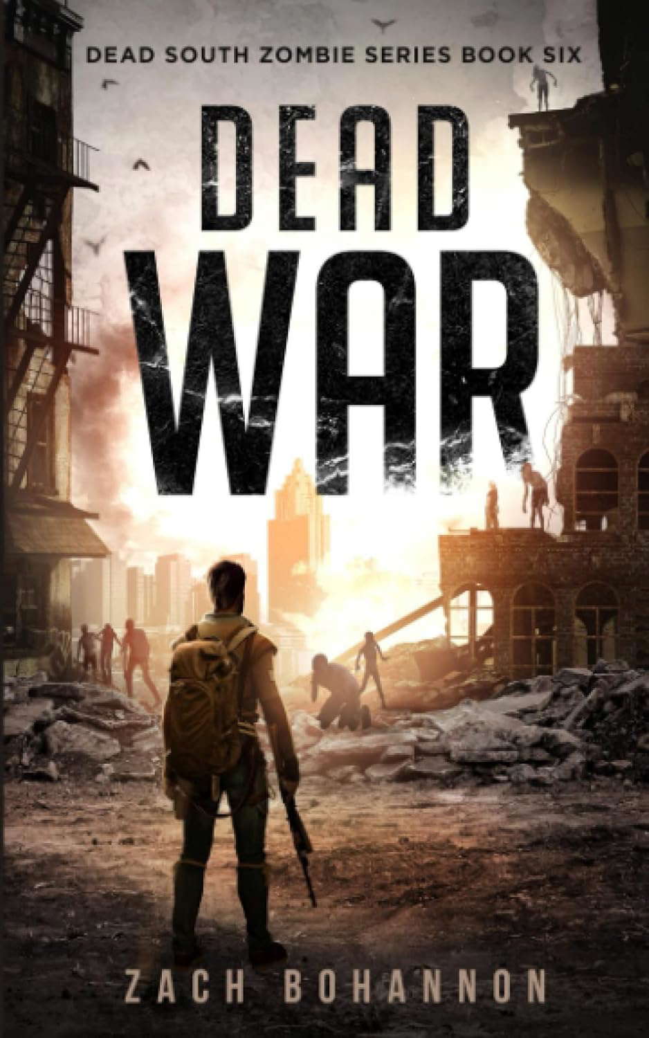 Dead War: A Post-Apocalyptic Zombie Thriller (Dead South Book 6) poster