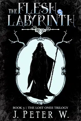 The Flesh Labyrinth (The Lost Ones Trilogy Book 3) poster