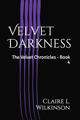 Velvet Darkness: The Velvet Chronicles - Book 4 poster