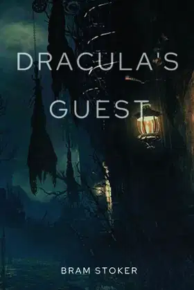 Dracula's Guest: Original Classics and Annotated poster