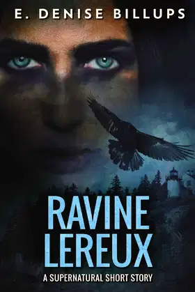 Ravine Lereux: Unearthing a Family Curse - A Supernatural Short poster