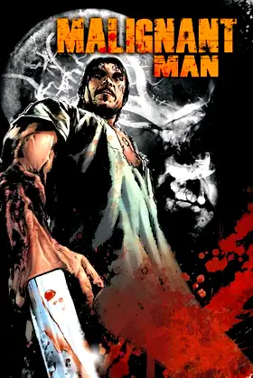 Malignant Man poster