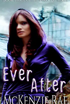 Ever After: Dark Fae Series - Book Three poster