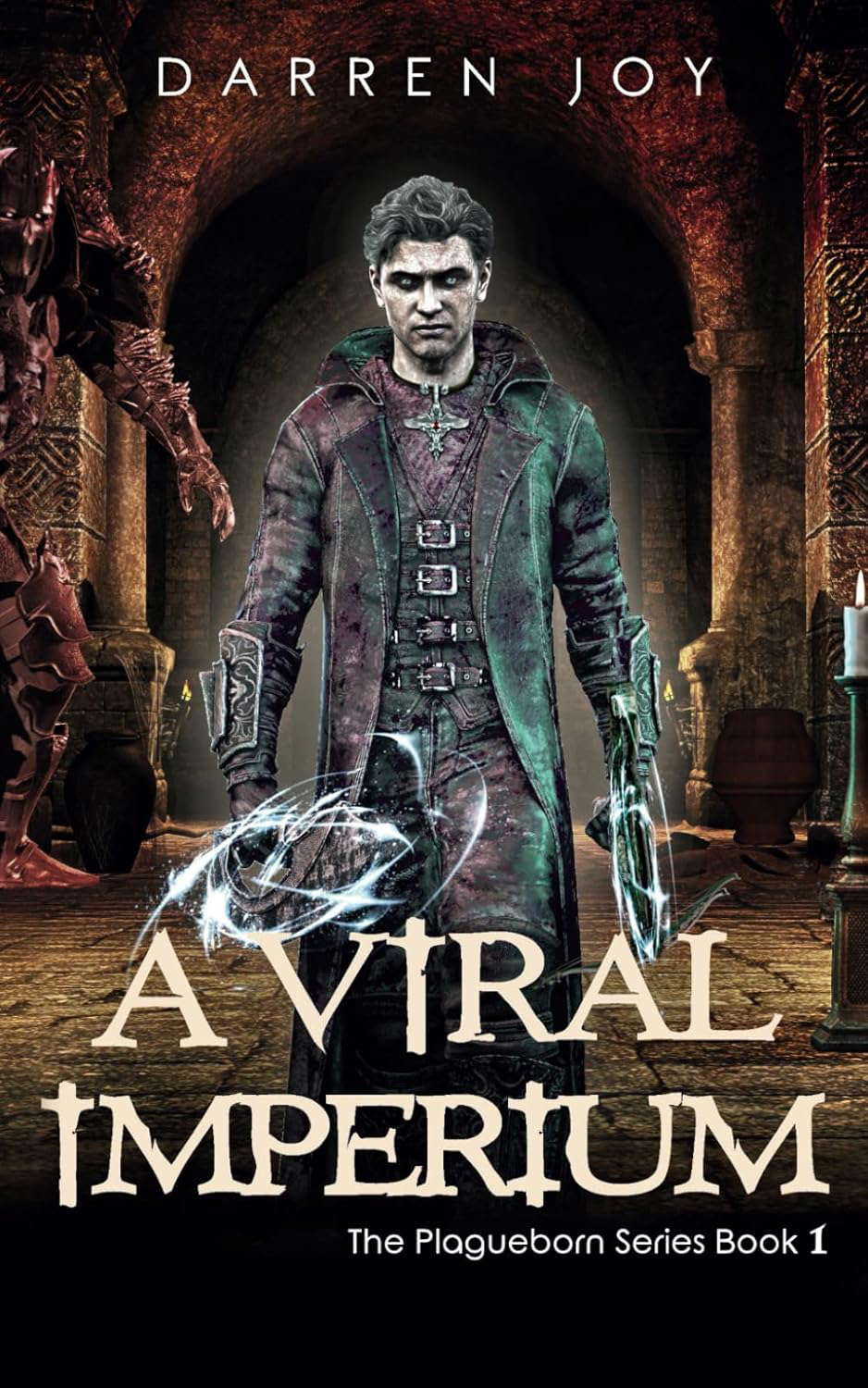 A Viral Imperium: The Plagueborn Series Book 1 poster