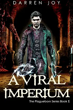 A Viral Imperium: The Plagueborn Series Book 1 poster