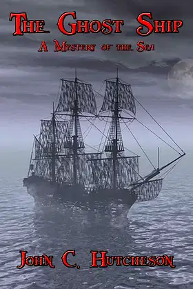 The Ghost Ship: A Mystery of the Sea poster