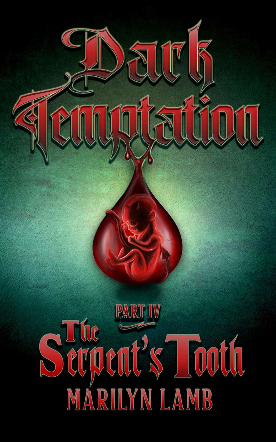 Dark Temptation: Part IV - The Serpent's Tooth (Cravers Chronicles Book 5) poster