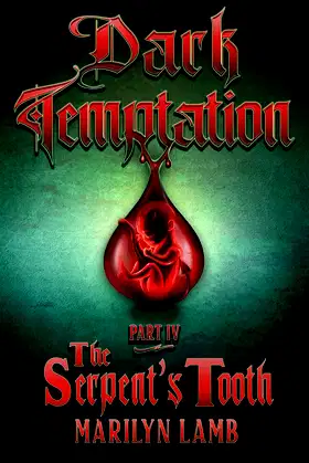 Dark Temptation: Part IV - The Serpent's Tooth (Cravers Chronicles Book 5) poster