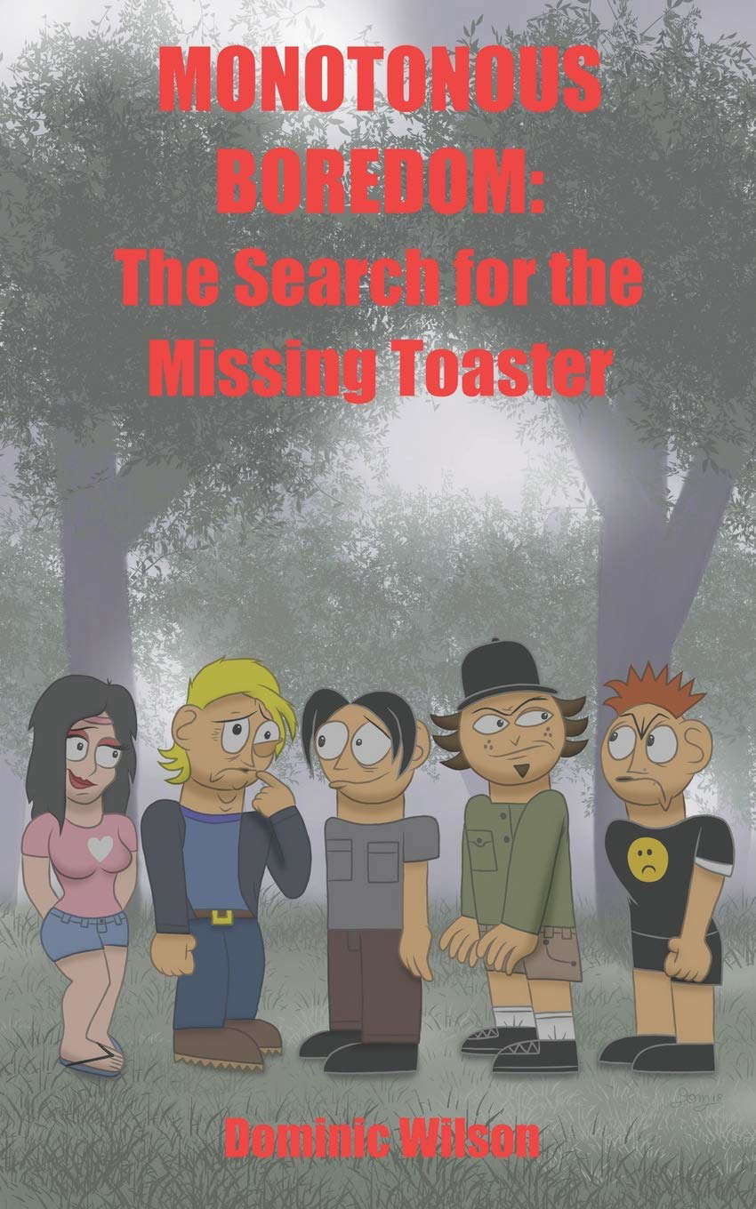 Monotonous Boredom: The Search for the Missing Toaster poster