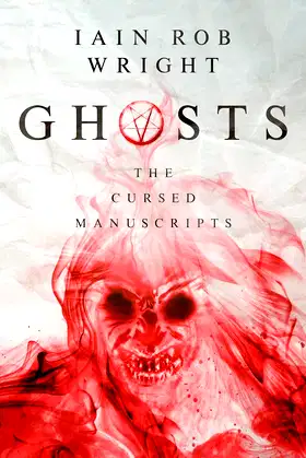 Ghosts: a viral horror sensation (The Cursed Manuscripts) poster