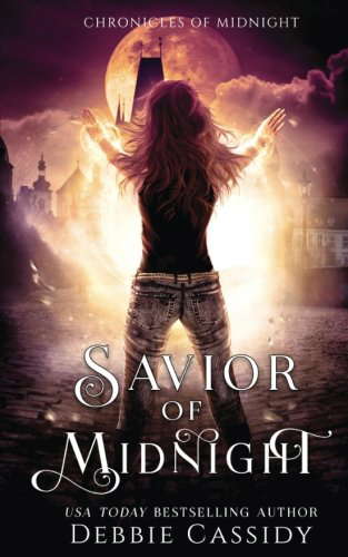 Savior of Midnight: an Urban Fantasy Novel (Chronicles of Midnight) poster
