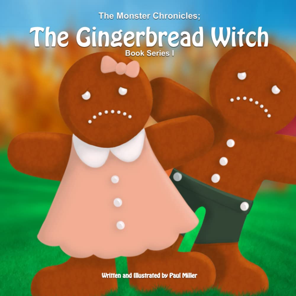 The Gingerbread Witch: Illustration by Paul Miller (The Monster Chronicles) poster