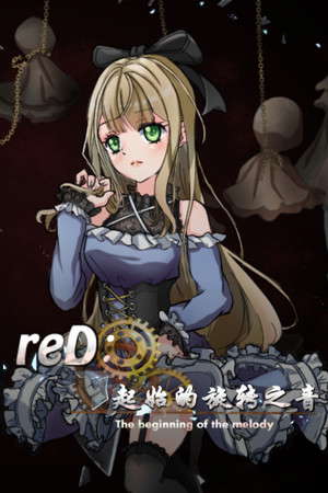 reD:起始的旋转之音(The beginning of the Melody) poster