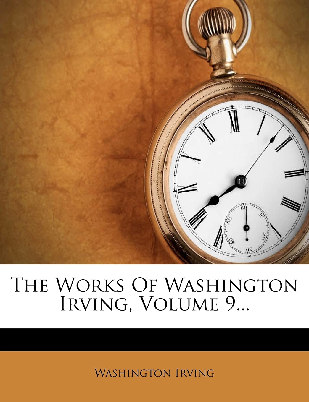 The Works Of Washington Irving, Volume 9... poster