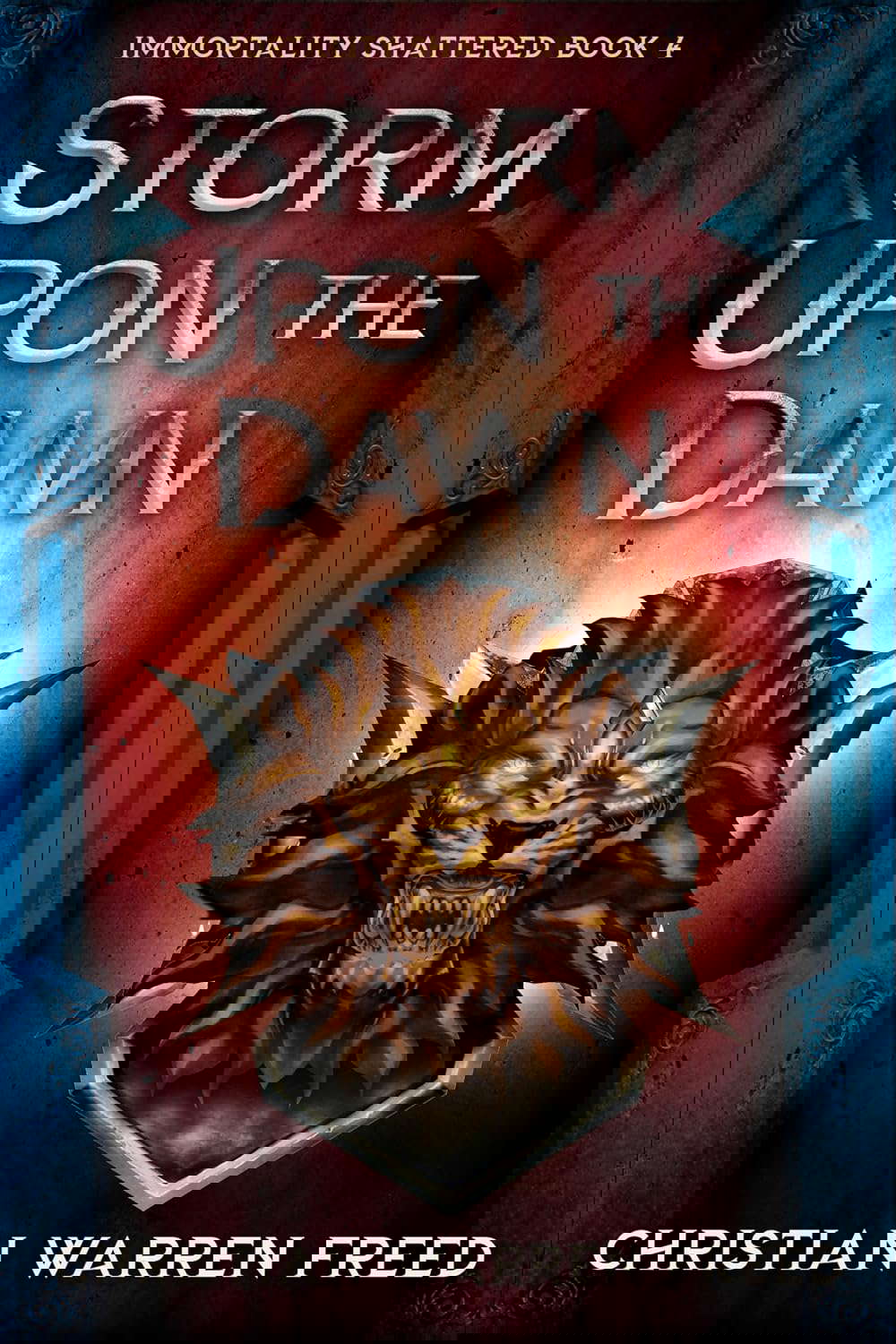 Storm Upon the Dawn: An Epic Dark Fantasy (Immortality Shattered Book 4) poster