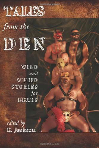 Tales from the Den: Wild and Weird Stories for Bears poster