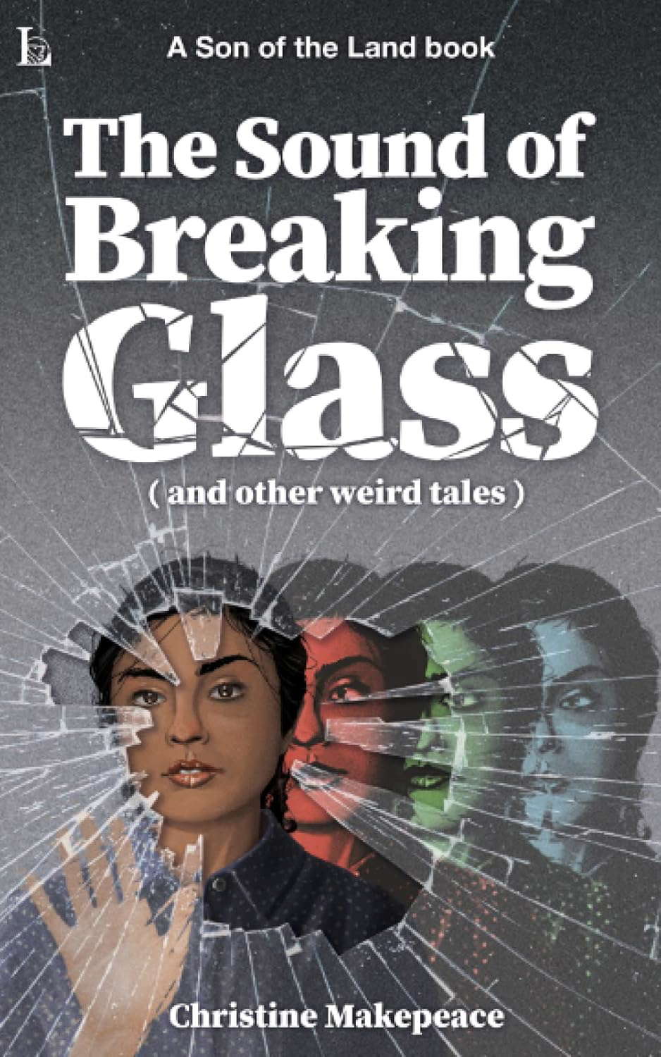 The Sound of Breaking Glass: and more weird tales poster