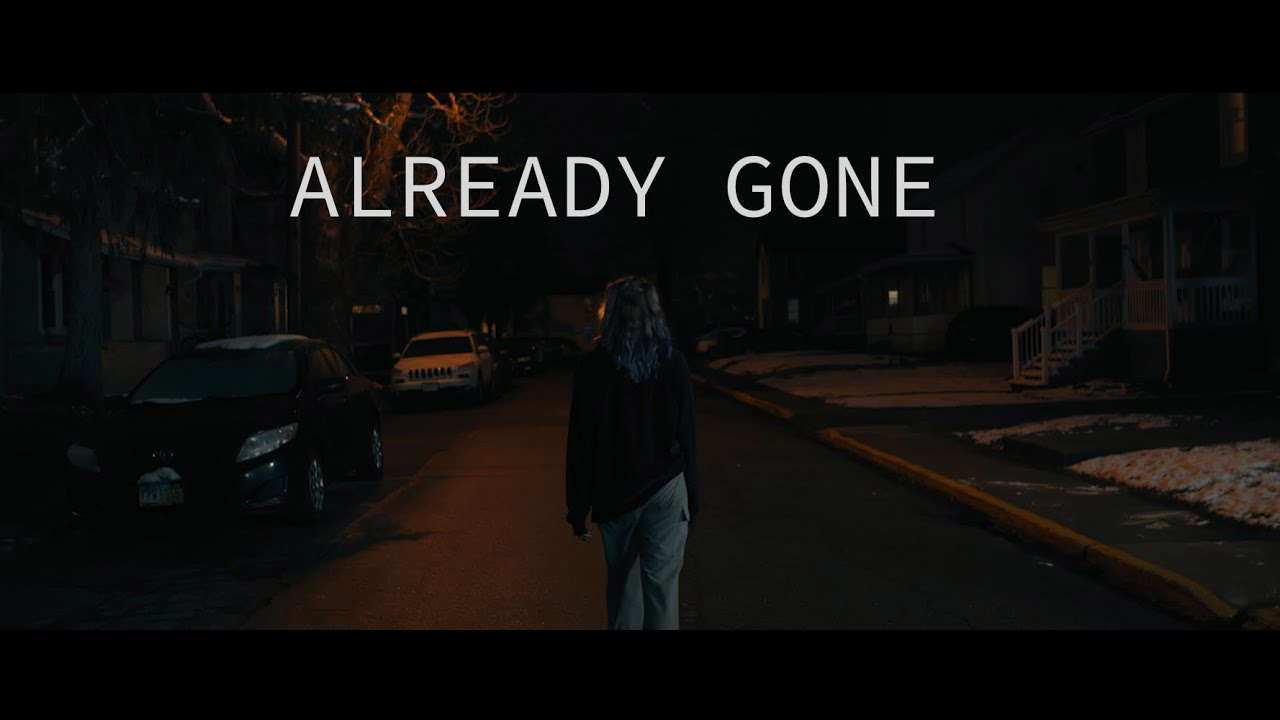 Already Gone (SHORT FILM)