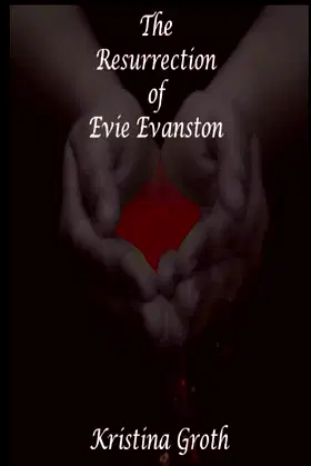 The Resurrection of Evie Evanston (The Adventures of Evie the Unliving) poster