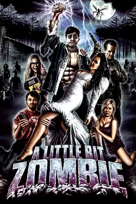 A Little Bit Zombie poster
