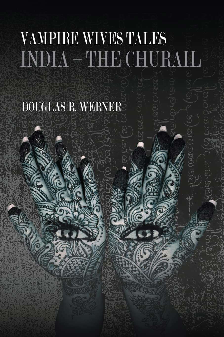 Vampire Wives Tales - India: The Churail poster
