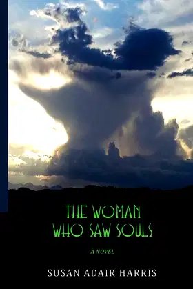 The Woman Who Saw Souls: a novel poster
