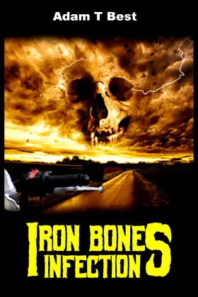 Iron Bones: Infection poster