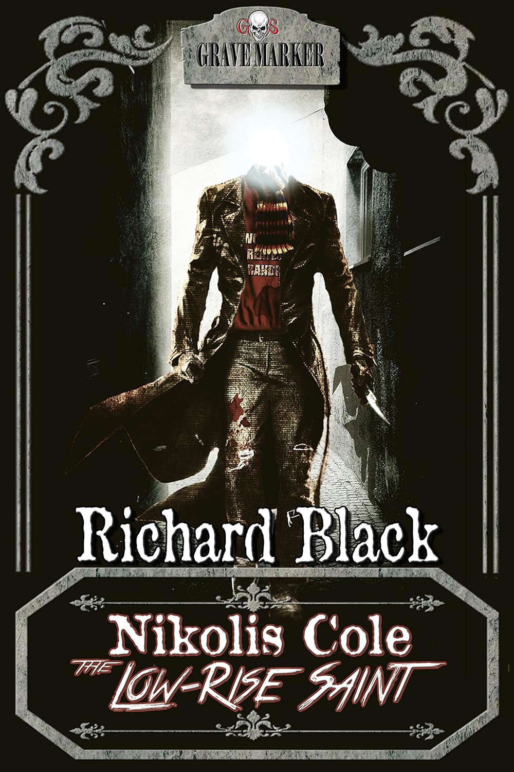 Nikolis Cole: The Low-Rise Saint (Grave Marker Book 1) poster