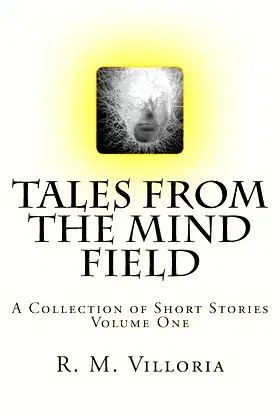 Tales from the Mind Field: A Collection of Short Stories poster