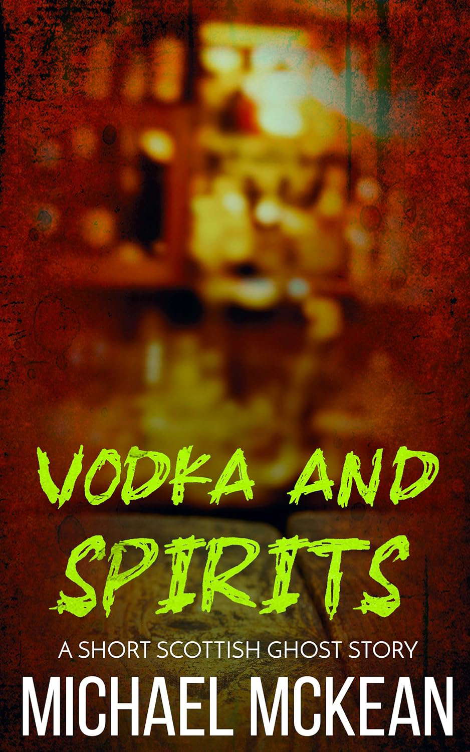Vodka and Spirits: A Short Scottish Ghost Story poster