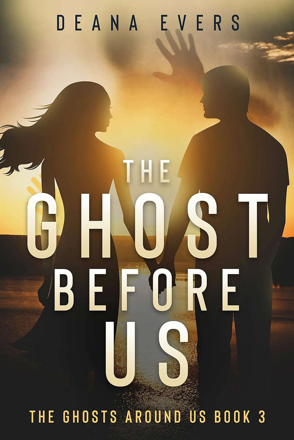 The Ghost Before Us: The Ghosts Around Us Book 3 poster