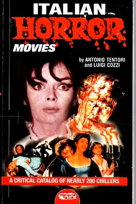 Italian Horror Movies : A Critical Catalog of Nearly 200 Chillers poster