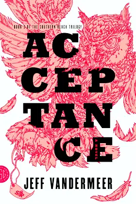 Acceptance: A Novel (The Southern Reach Series, 3) poster