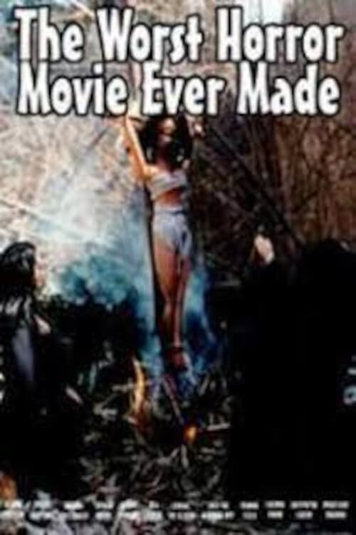 The Worst Horror Movie Ever Made poster