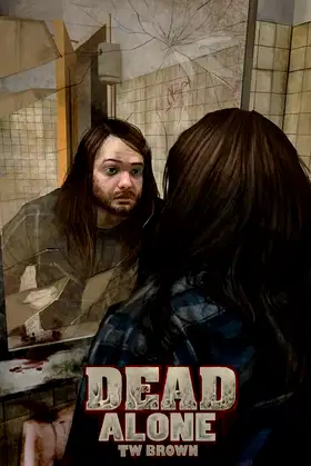 DEAD: Alone: Book 2 of the New DEAD Series poster