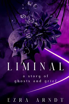 Liminal: A story of ghosts and grief poster