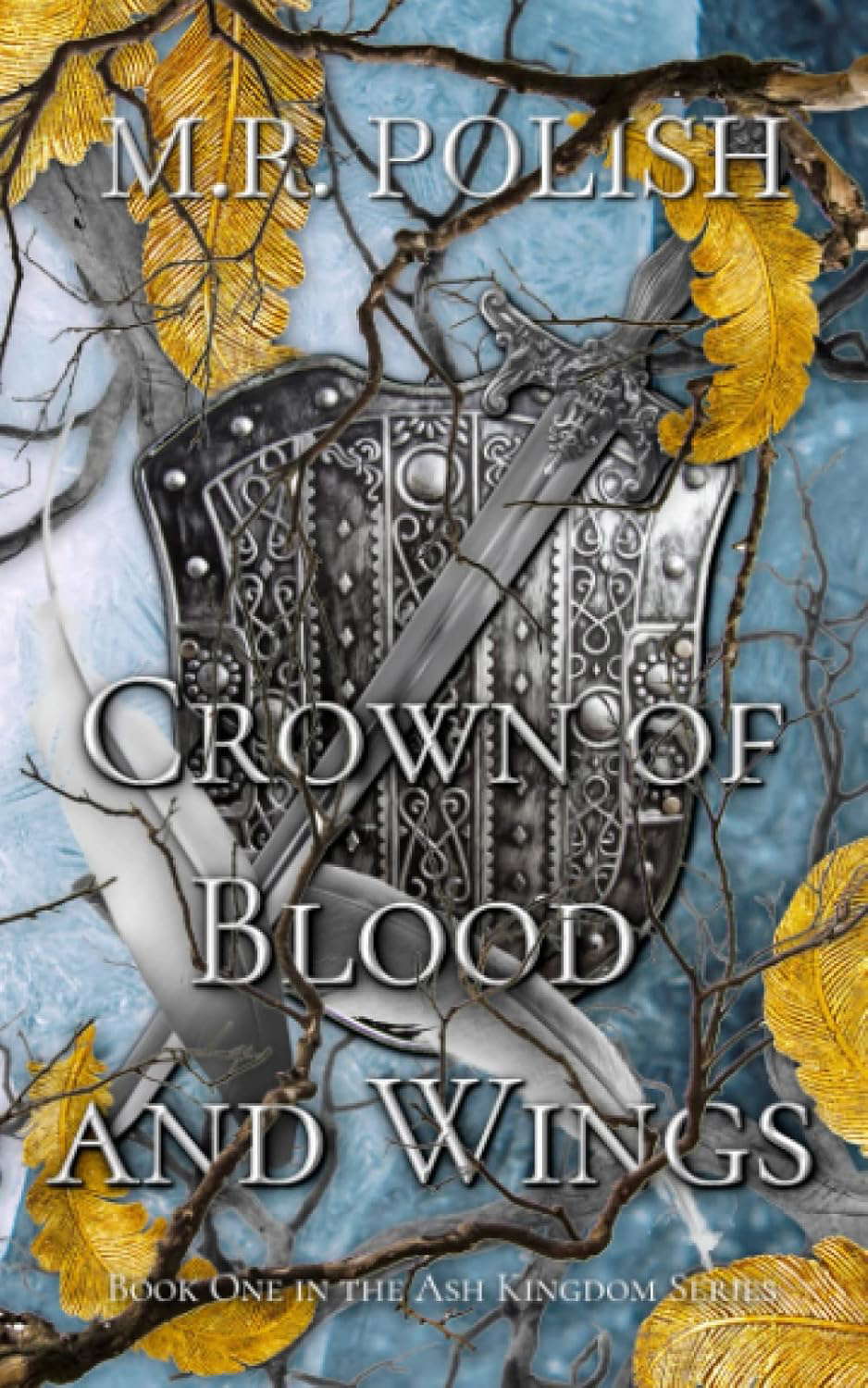 Crown of Blood and Wings (Ash Kingdom) poster