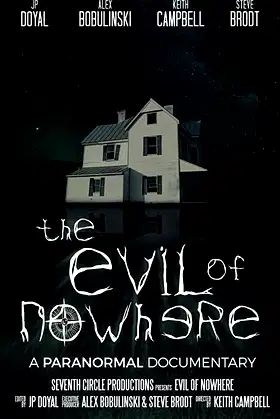 The Evil of Nowhere: A Paranormal Documentary poster