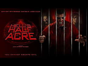 HELLS HALF ACRE - Official Horror Trailer poster