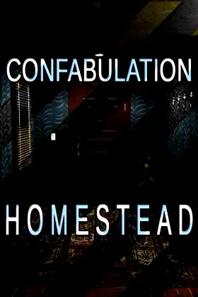 Confabulation: Homestead poster