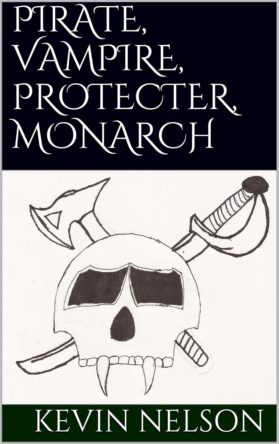 PIRATE, VAMPIRE, PROTECTER, MONARCH poster