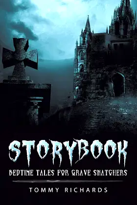 Storybook: Bedtime Tales for Grave Snatchers poster