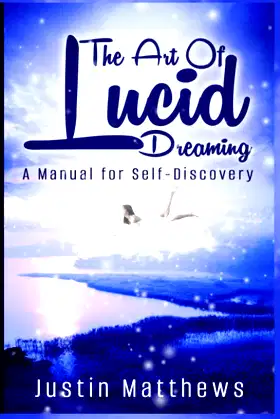 The Art of Lucid Dreaming: A Manual for Self-Discovery poster