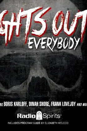 Lights Out Everybody (old time radio) poster
